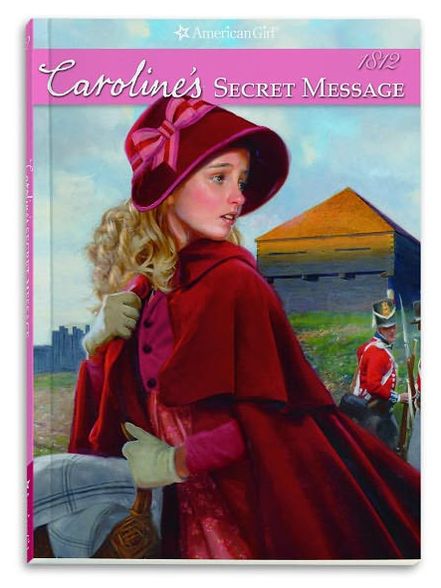 Caroline's Secret Message (American Girl Collection Series: Caroline #2)