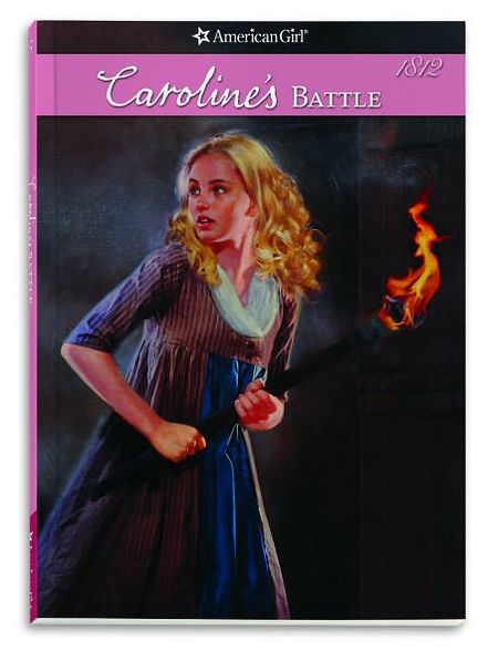 Caroline's Battle (American Girl Collection Series: Caroline #5)