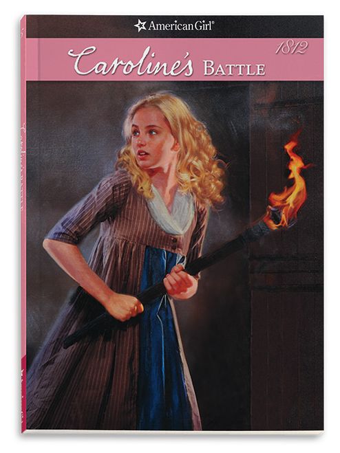 Caroline's Battle (American Girl Collection Series: Caroline #5)