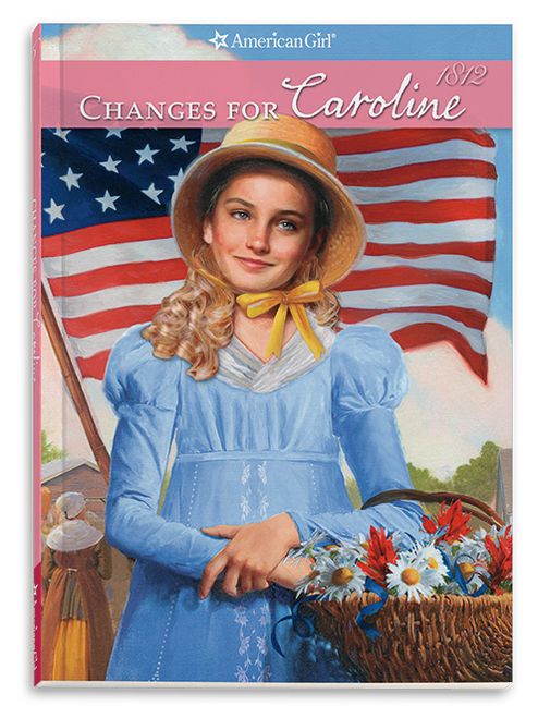 Changes for Caroline (American Girl Collection Series: Caroline #6)