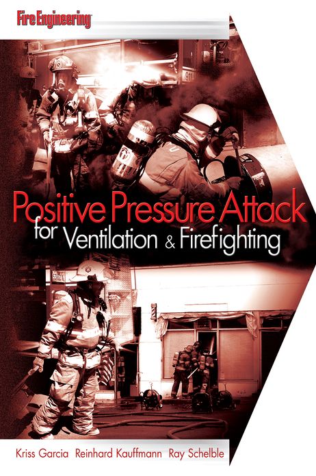 Positive Pressure Attack for Ventilation & Firefighting