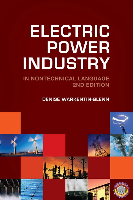 Electric Power Industry in Nontechnical Language, 2nd Edition
