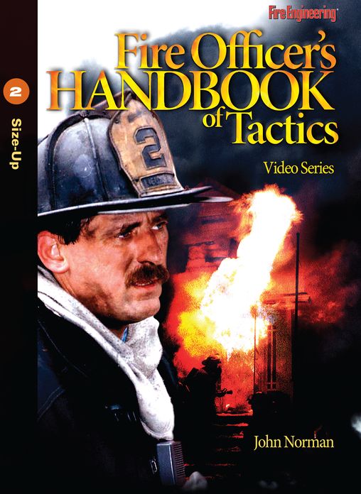 Fire Officer's Handbook of Tactics Video Series #2: Size-up