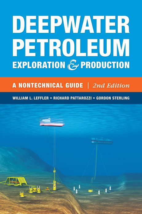 Deepwater Petroleum Exploration & Production: A Nontechnical Guide