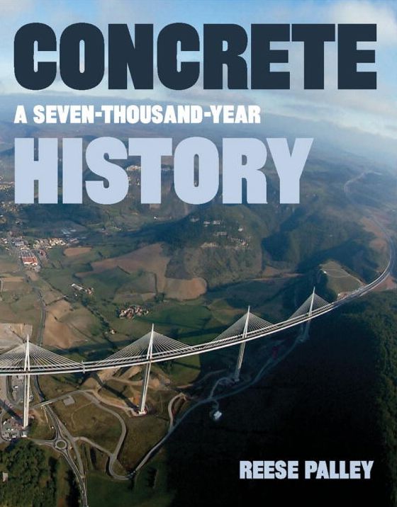 Concrete: A Seven-Thousand-Year History