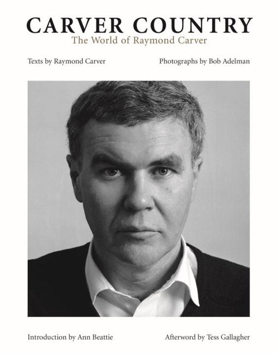 Carver Country: The World of Raymond Carver