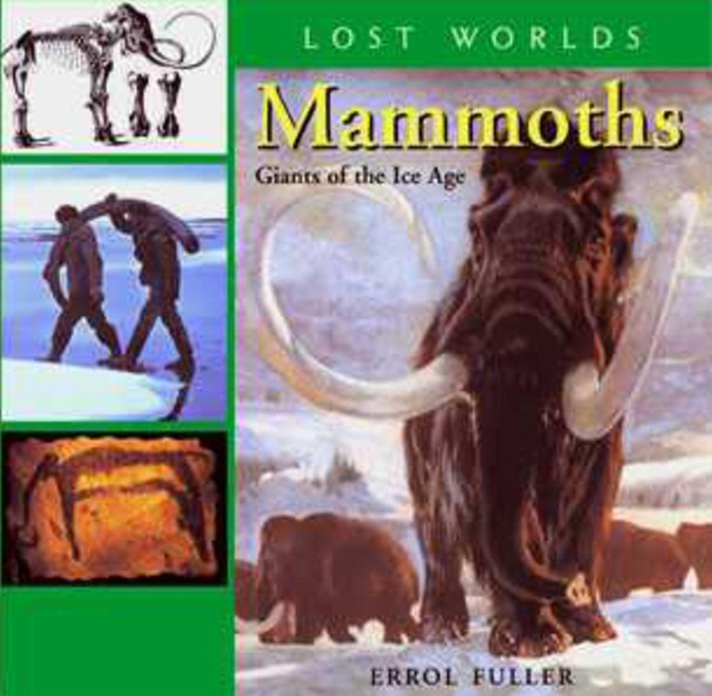 The Mammoth: Giants of the Ice Age