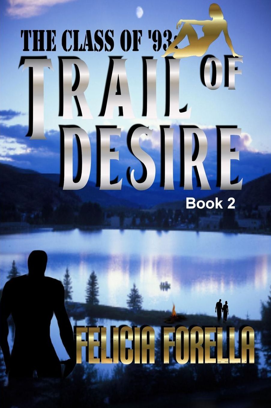 Class of '93: Trail of Desire