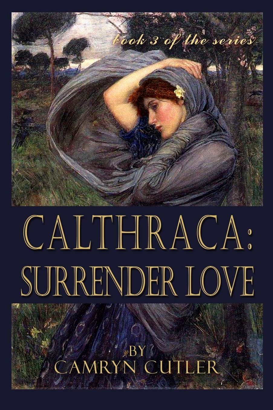 Calthraca Book 3: Surrender Love