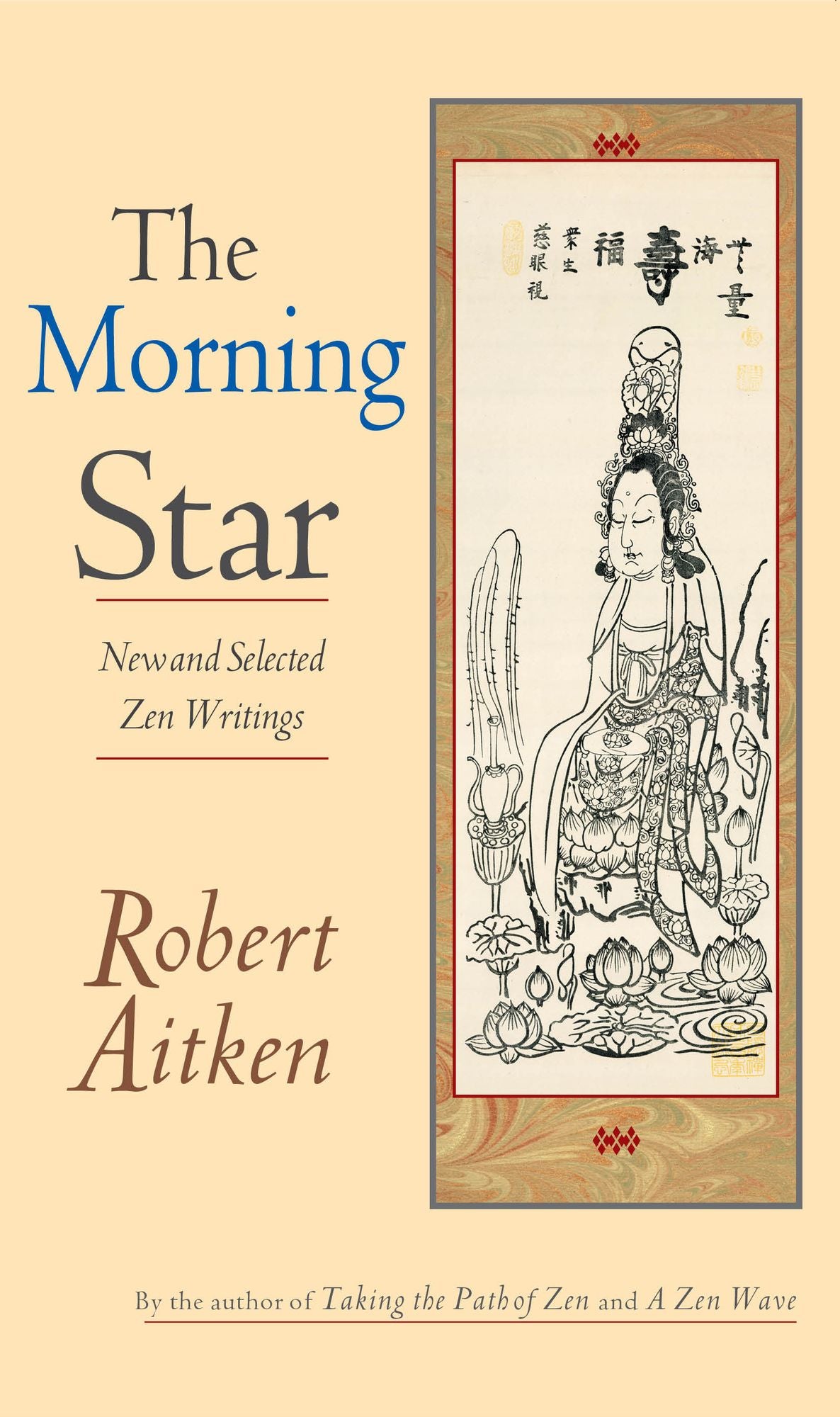 Morning Star: Selected Zen Writings