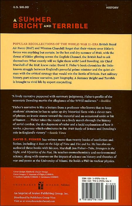 Summer Bright and Terrible: Winston Churchill, Lord Dowding, Radar, and the Impossible Triumph of the Battle of Britain