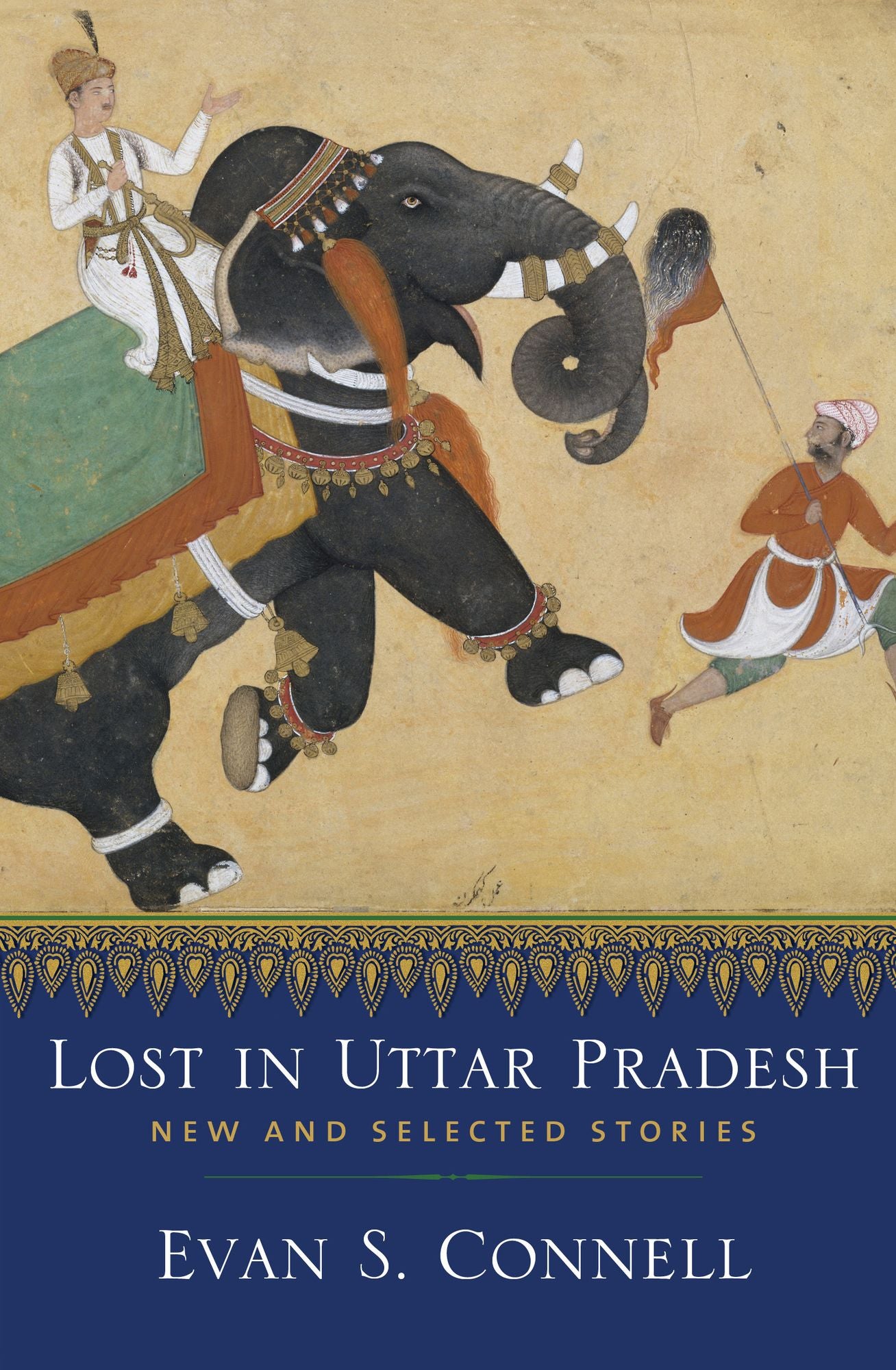 Lost in Uttar Pradesh: New and Selected Stories
