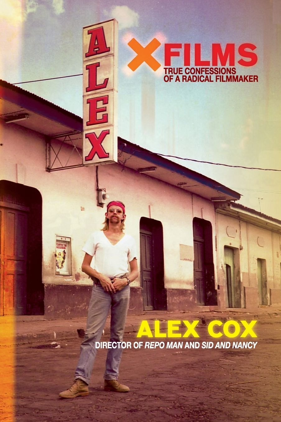 X Films: True Confessions of a Radical Filmmaker