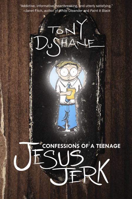 Confessions of a Teenage Jesus Jerk