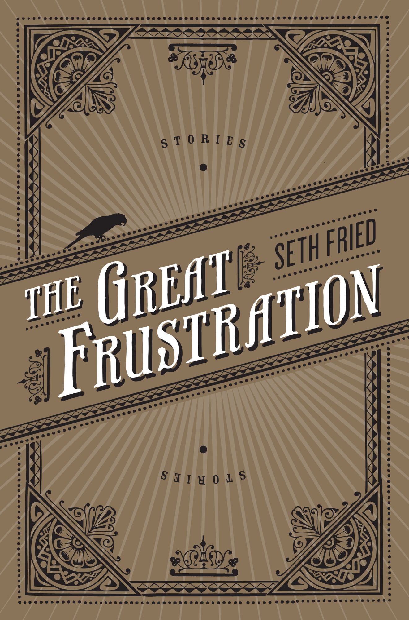 The Great Frustration: Stories