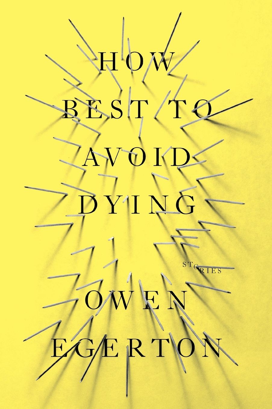 How to Best Avoid Dying: Stories