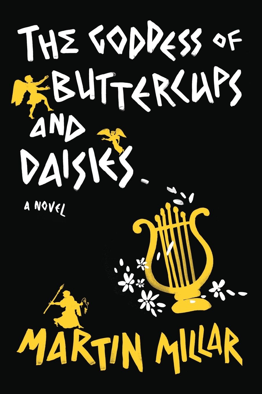 Goddess of Buttercups & Daisies: A Novel