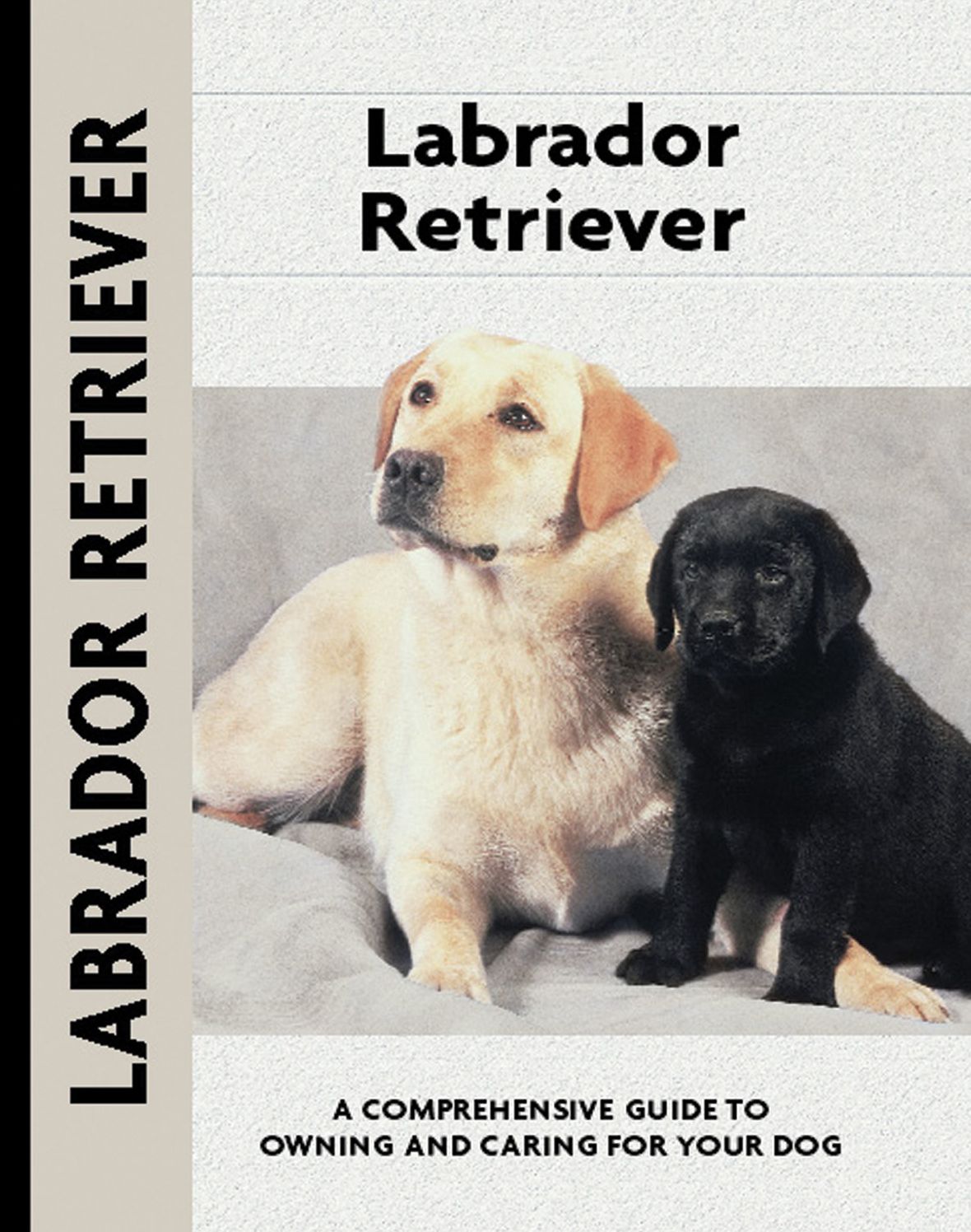 Labrador Retriever (Kennel Club Dog Breed Series)