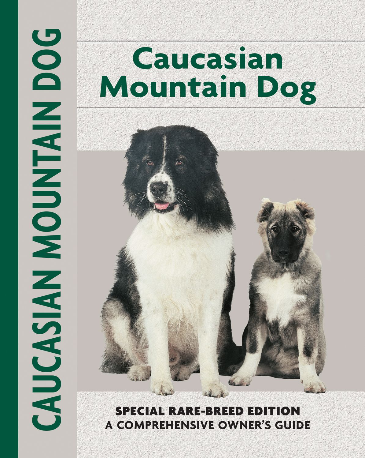 Caucasian Ovcharka (Comprehensive Owners Guides Series)