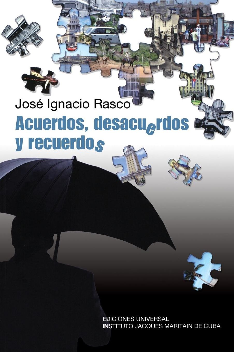 Acuerdos, desacueros y recuerdos