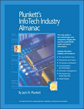 Plunkett's Infotech Industry Almanac 2006