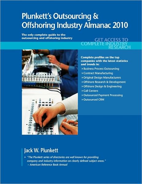 Plunkett's Outsourcing & Offshoring Industry Almanac 2010
