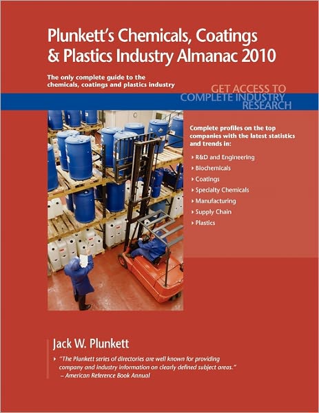 Plunkett's Chemicals, Coatings & Plastics Industry Almanac 2010