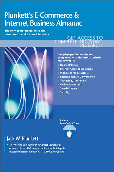 Plunkett's E-Commerce & Internet Business Almanac 2011