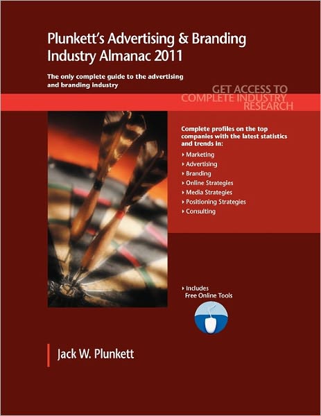Plunkett's Advertising & Branding Industry Almanac 2011