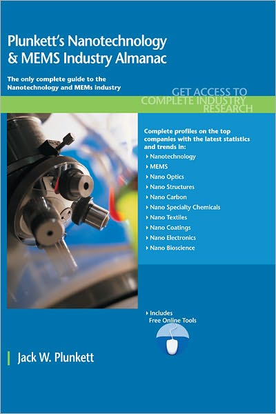 Plunkett's Nanotechnology & Mems Industry Almanac 2011