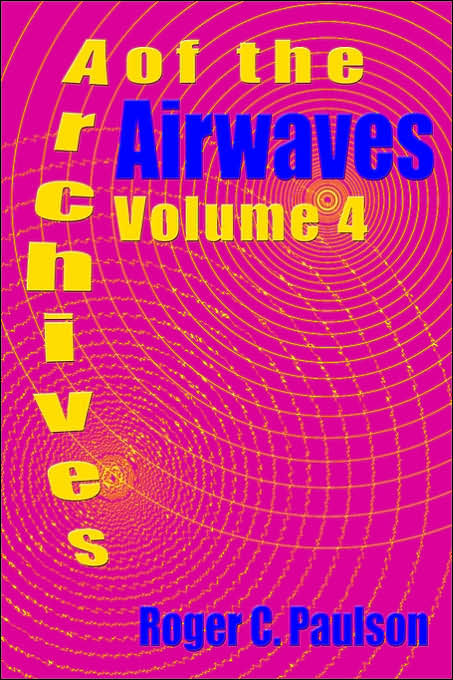 Archives of the Airwaves Vol. 4
