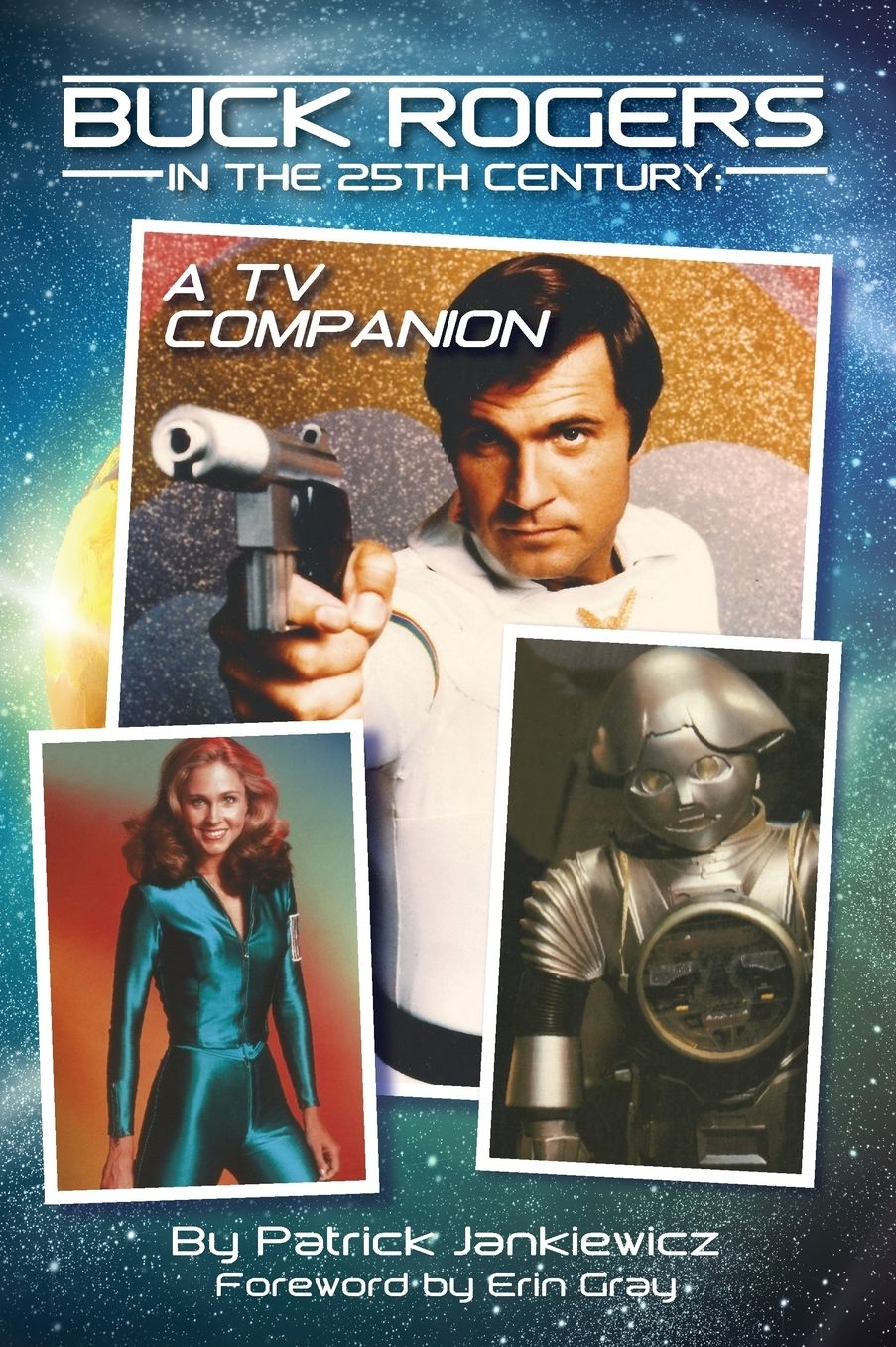 Buck Rogers in the 25th Century: A TV Companion