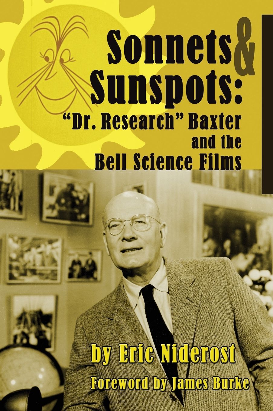 Sonnets to Sunspots: Dr. Research Baxter and the Bell Science Films