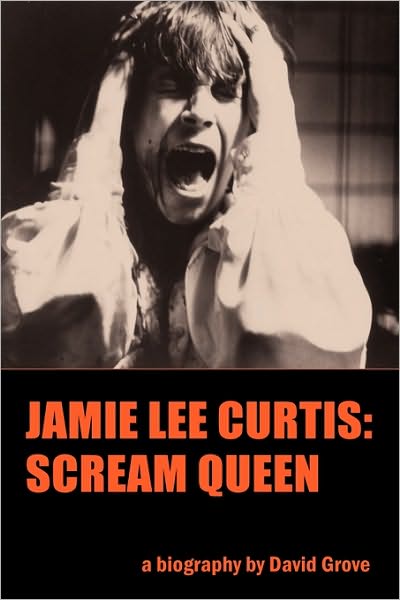 Jamie Lee Curtis: Scream Queen