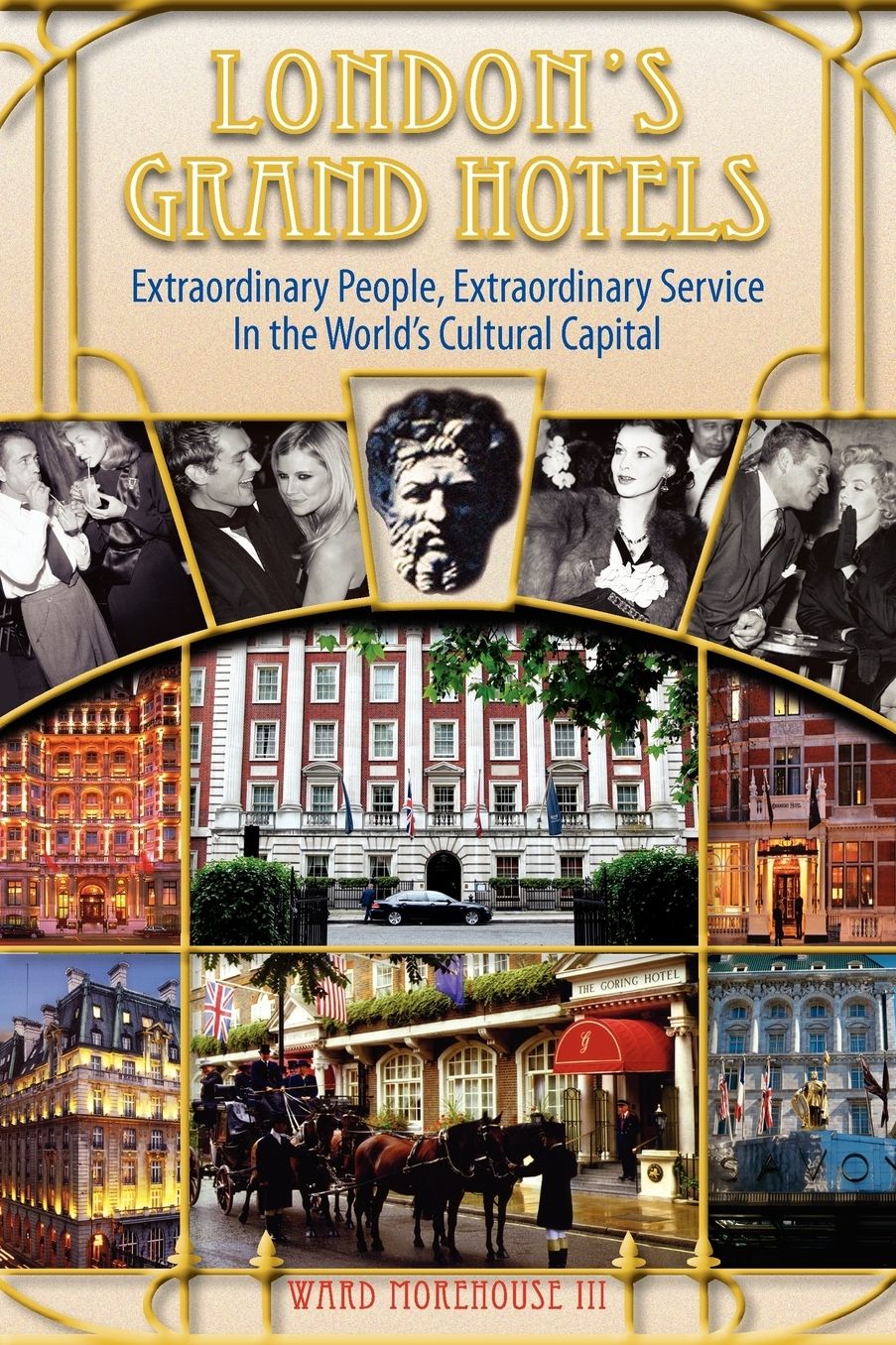 London's Grand Hotels - Extraordinary People, Extraordinary Service In The World's Cultural Capital