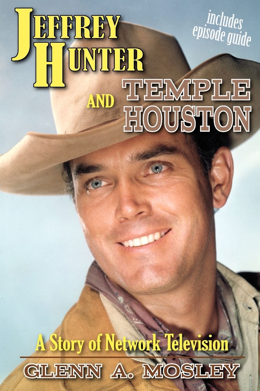 Jeffrey Hunter And Temple Houston