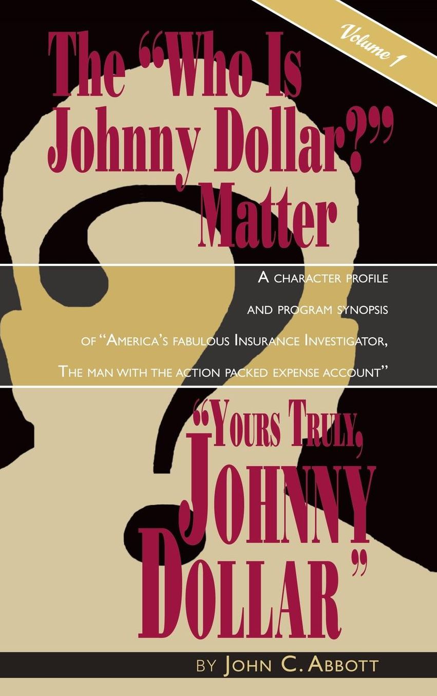 Yours Truly, Johnny Dollar Vol. 1 (hardback)