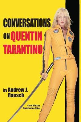 Conversations on Quentin Tarantino