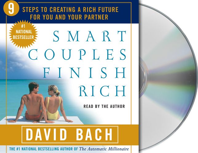 Smart Couples Finish Rich: Nine Steps to Creating a Rich Future For You and Your Partner