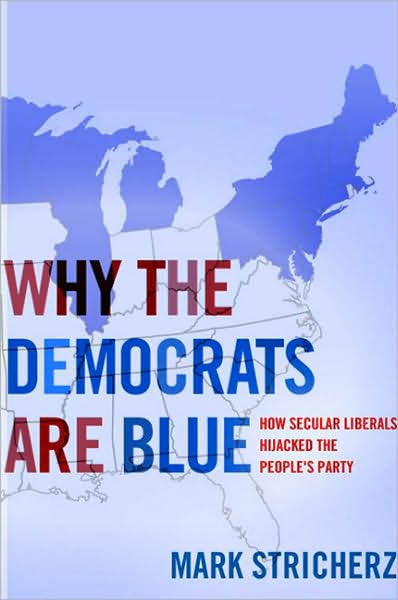 Why the Democrats are Blue: Secular Liberalism and the Decline of the People's Party