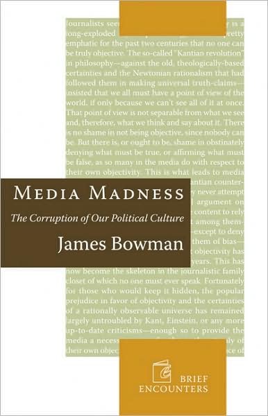 Media Madness: The Corruption of Our Political Culture