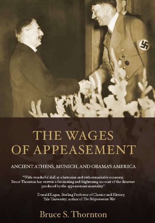 The Wages of Appeasement: Ancient Athens, Munich, and Obama's America
