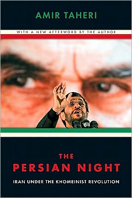 The Persian Night: Iran under the Khomeinist Revolution