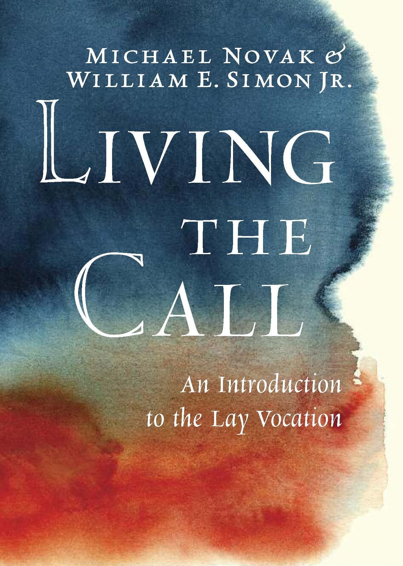 Living the Call: An Introduction to the Lay Vocation
