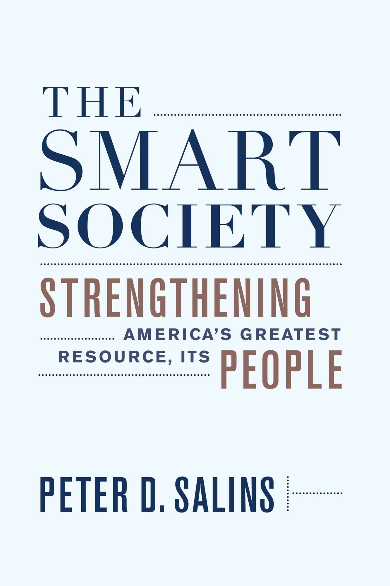 The Smart Society: Strengthening America