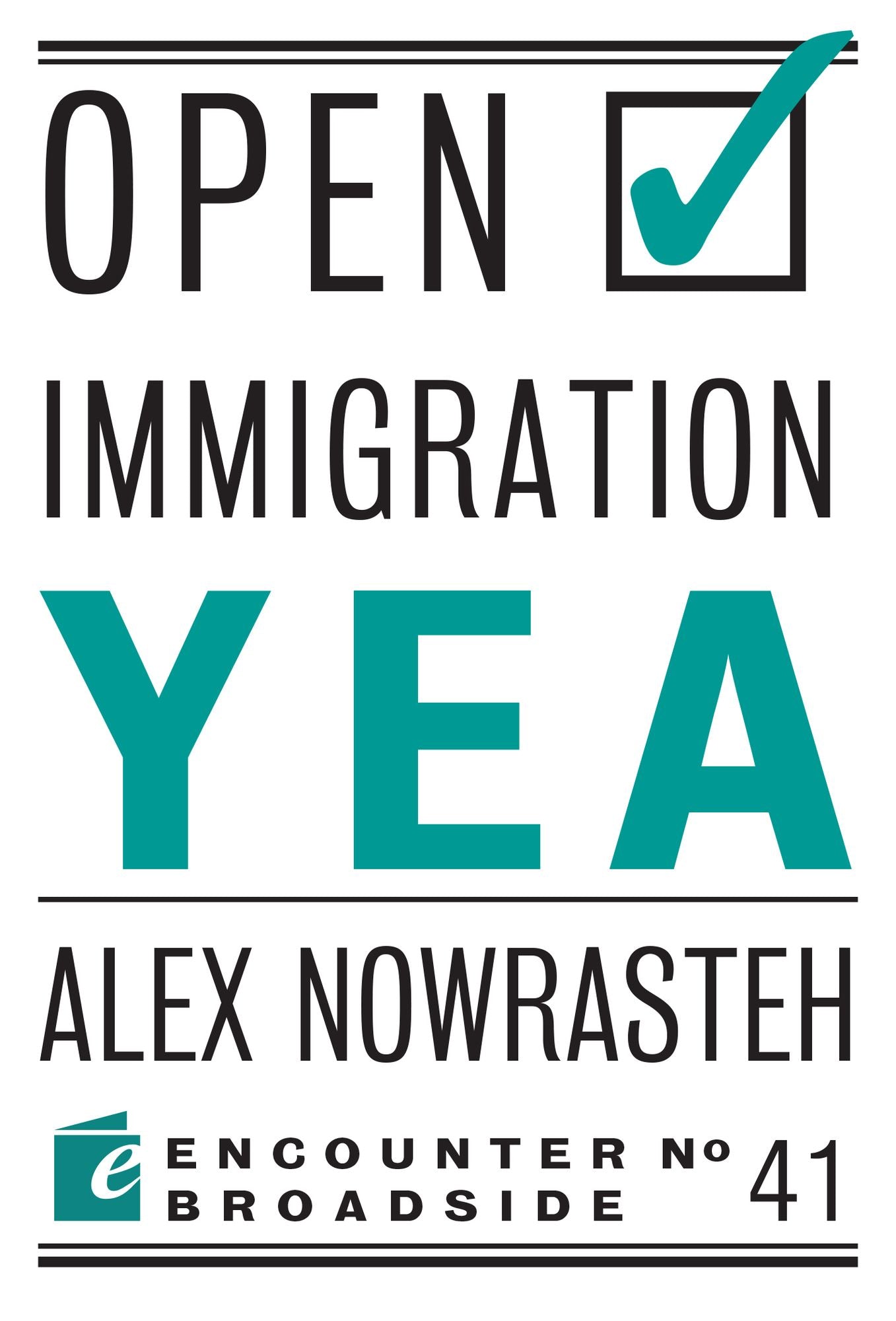 Open Immigration: Yea & Nay