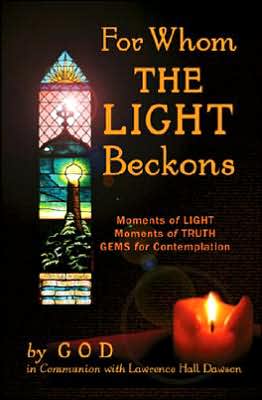 For Whom the Light Beckons
