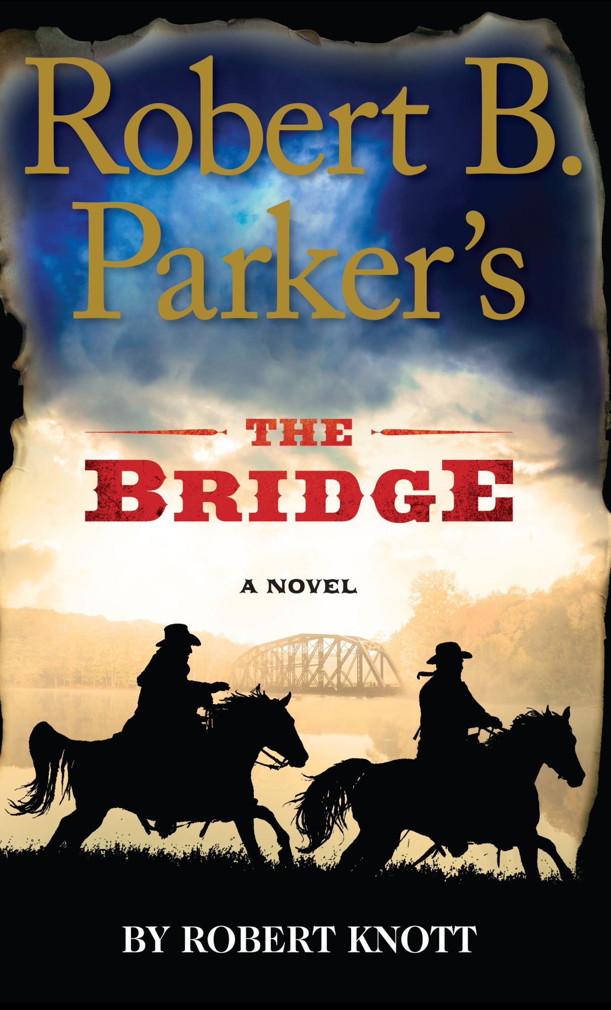 Robert B. Parker's The Bridge (Virgil Cole/Everett Hitch Series #7)