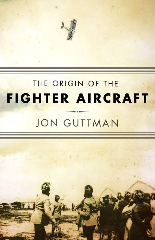 The Origin of the Fighter Aircraft