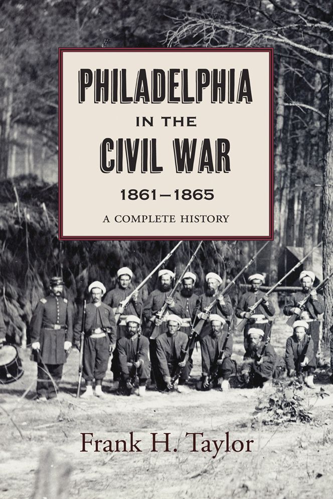 Philadelphia in the Civil War, 1861-1865